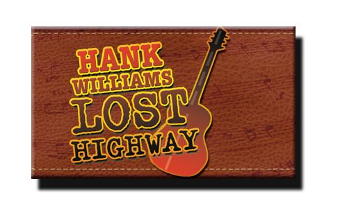 Hank Williams Lost Highway at Grand Rivers Variety