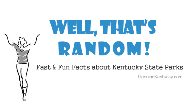 Random Facts About Kentucky State Parks!