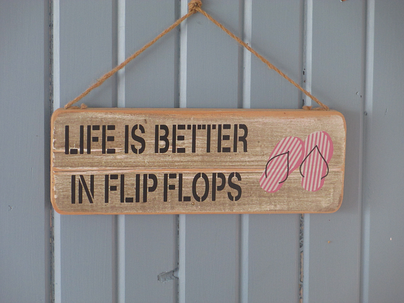 Life is Better in Flip Flops! (Sign at Docker's Bayside Grille)