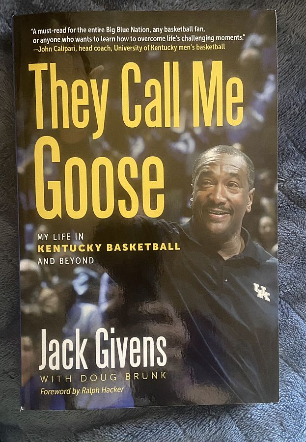 They Call Me Goose Autobiography by Jack Givens with Doug Brunk